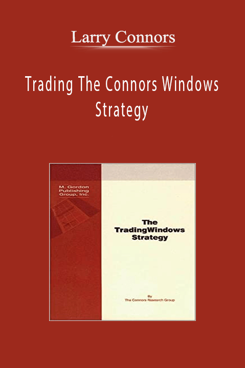 Trading The Connors Windows Strategy – Larry Connors