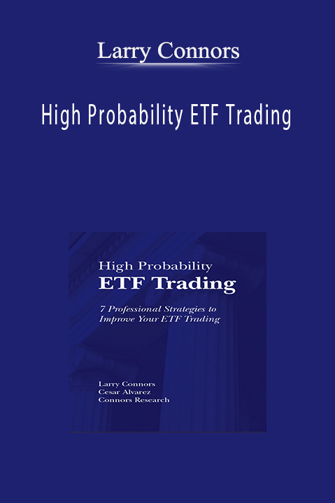 High Probability ETF Trading – Larry Connors