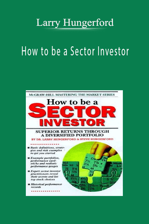 How to be a Sector Investor – Larry Hungerford