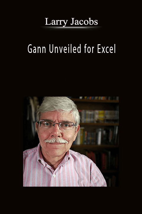 Gann Unveiled for Excel – Larry Jacobs