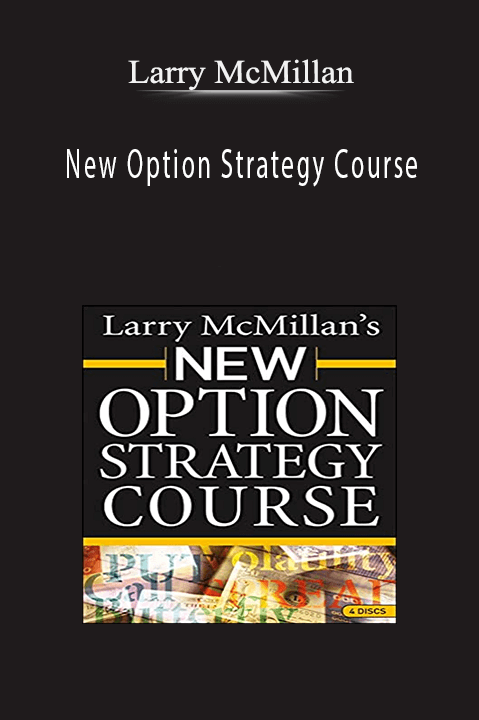 New Option Strategy Course – Larry McMillan