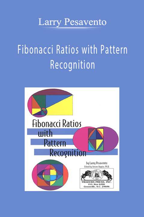 Fibonacci Ratios with Pattern Recognition – Larry Pesavento