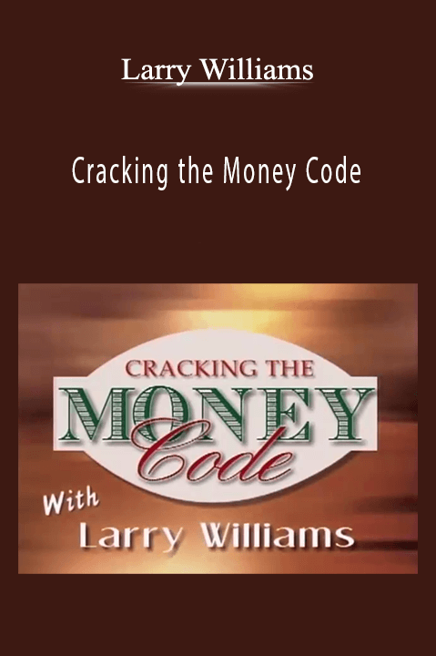 Cracking the Money Code – Larry Williams