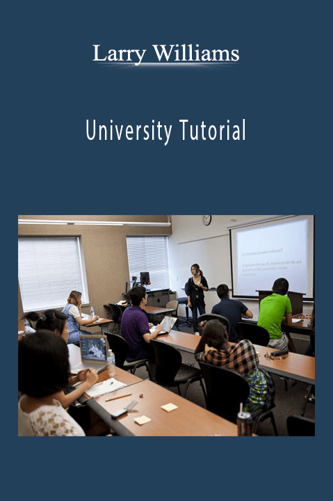 University Tutorial – Larry Williams