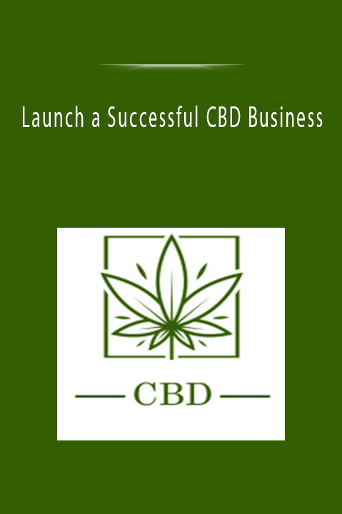 Launch a Successful CBD Business