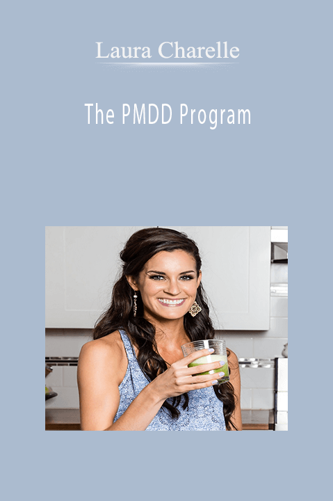 The PMDD Program – Laura Charelle