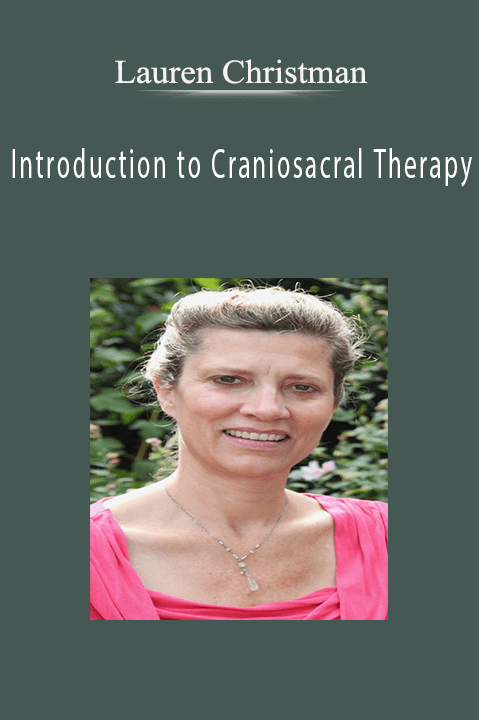 Introduction to Craniosacral Therapy – Lauren Christman