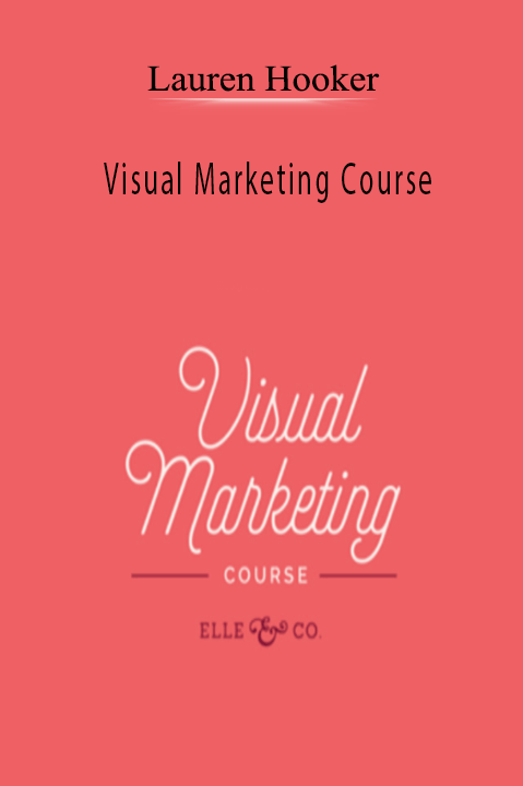 Visual Marketing Course – Lauren Hooker