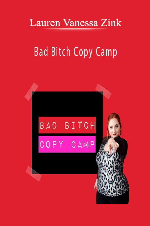 Bad Bitch Copy Camp – Lauren Vanessa Zink