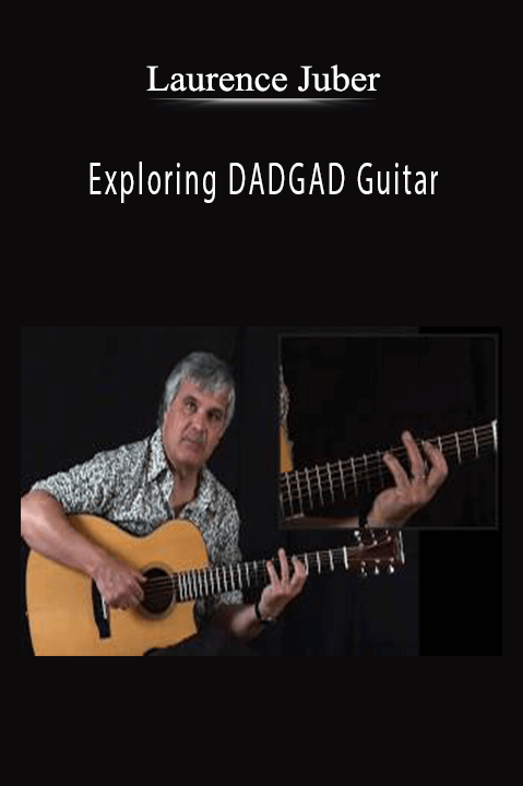 Exploring DADGAD Guitar – Laurence Juber