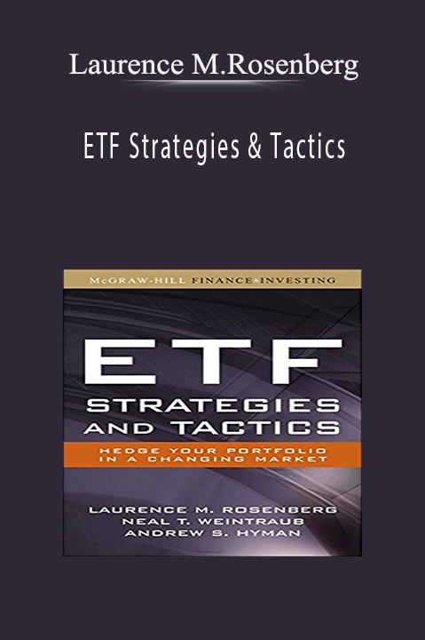 ETF Strategies & Tactics – Laurence M.Rosenberg