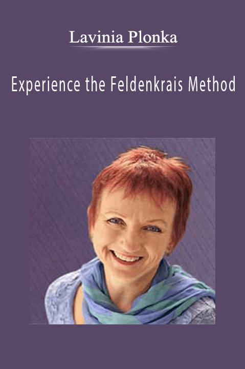 Experience the Feldenkrais Method – Lavinia Plonka