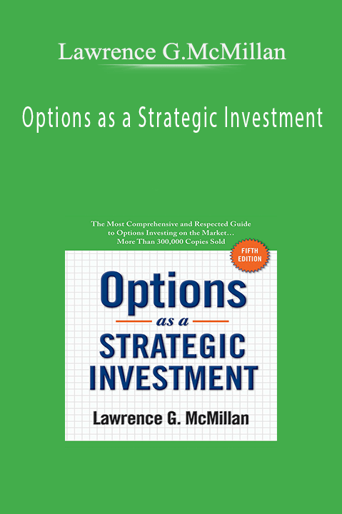 Options as a Strategic Investment – Lawrence G.McMillan