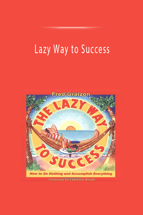 Lazy Way to Success