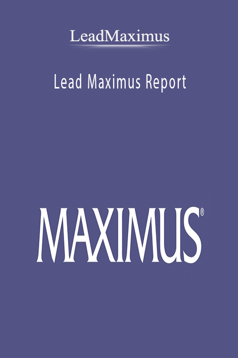 Lead Maximus Report – LeadMaximus