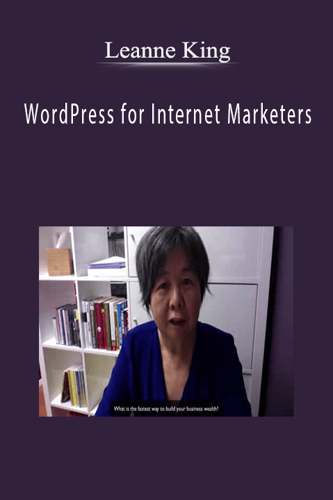 WordPress for Internet Marketers – Leanne King