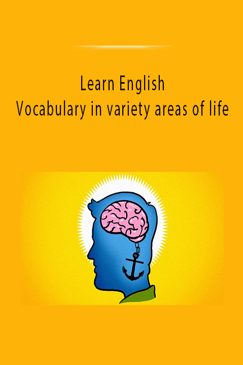 Learn English Vocabulary in variety areas of life