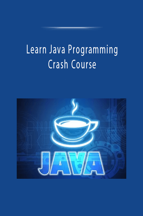 Learn Java Programming Crash Course