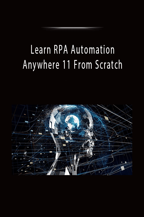 Learn RPA Automation Anywhere 11 From Scratch