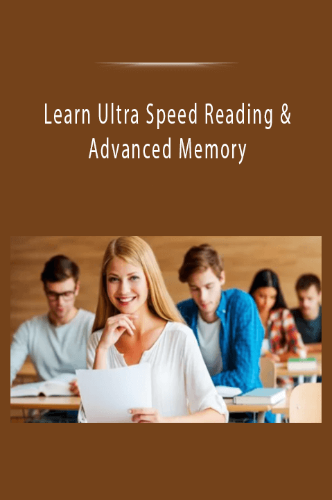 Learn Ultra Speed Reading & Advanced Memory