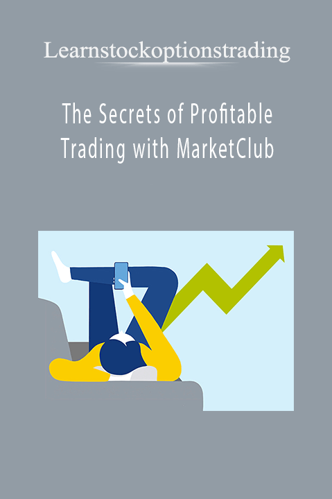 The Secrets of Profitable Trading with MarketClub – Learnstockoptionstrading