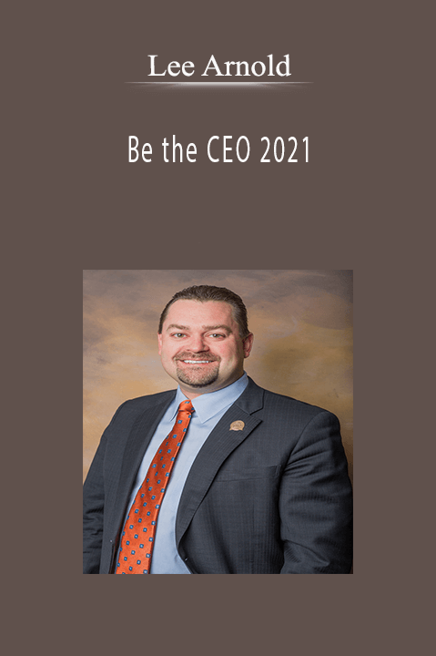 Be the CEO 2021 – Lee Arnold