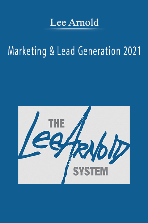 Marketing & Lead Generation 2021 – Lee Arnold