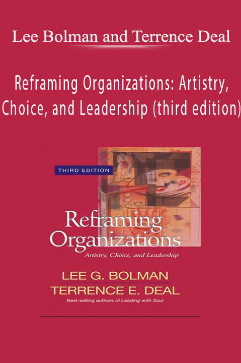 Reframing Organizations: Artistry