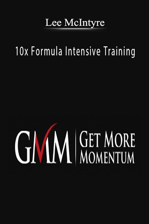 10x Formula Intensive Training – Lee McIntyre