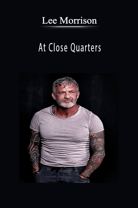 At Close Quarters – Lee Morrison