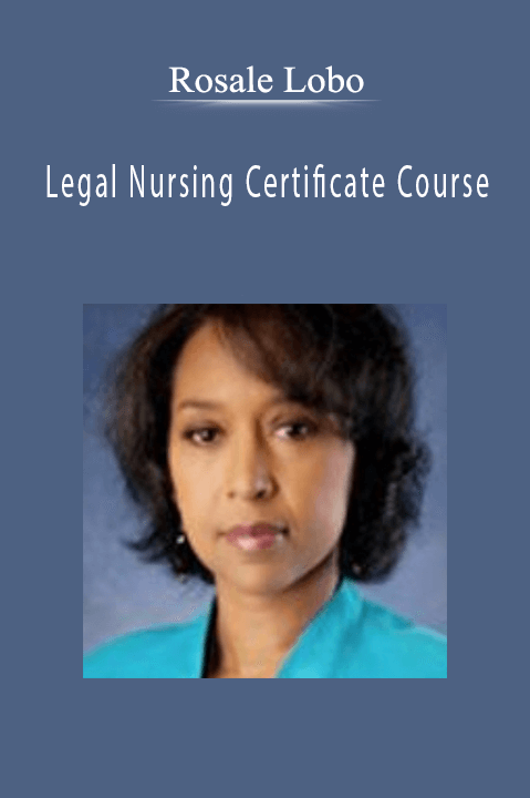 Rosale Lobo – Legal Nursing Certificate Course