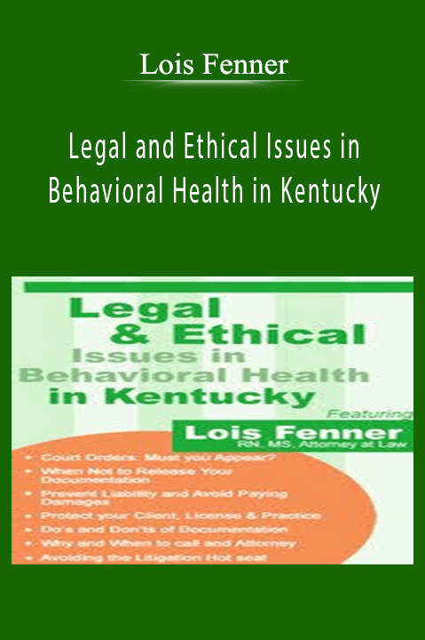 Lois Fenner – Legal and Ethical Issues in Behavioral Health in Kentucky