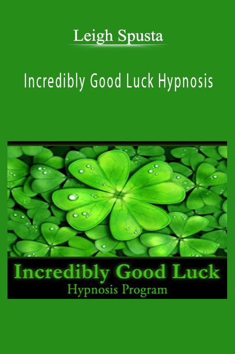 Incredibly Good Luck Hypnosis – Leigh Spusta