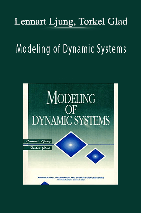 Modeling of Dynamic Systems – Lennart Ljung