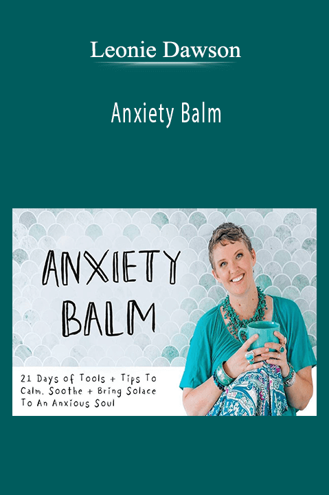 Anxiety Balm – Leonie Dawson