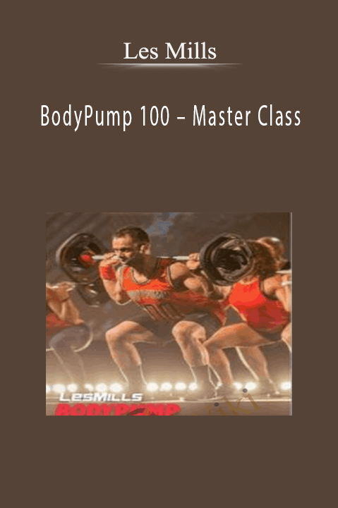 Master Class – Les Mills: BodyPump 100