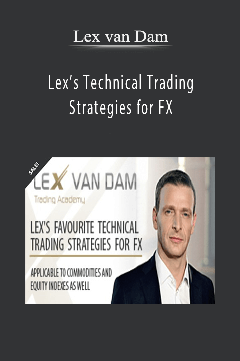 Lex’s Technical Trading Strategies for FX – Lex van Dam