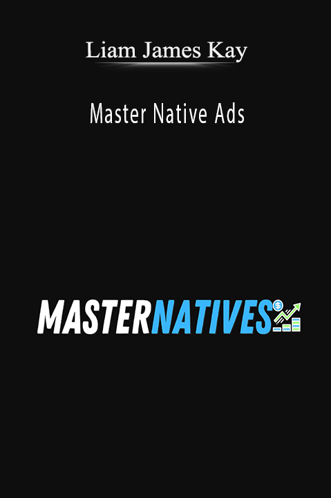 Master Native Ads – Liam James Kay