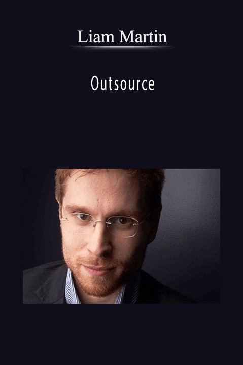 Outsource – Liam Martin