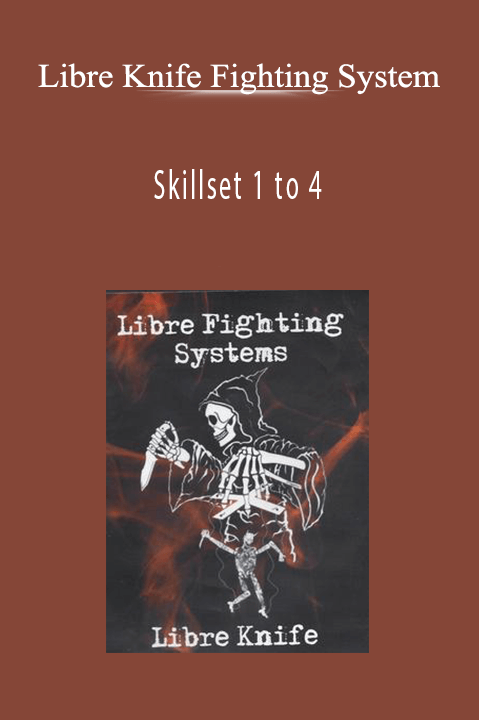 Skillset 1 to 4 – Libre Knife Fighting System