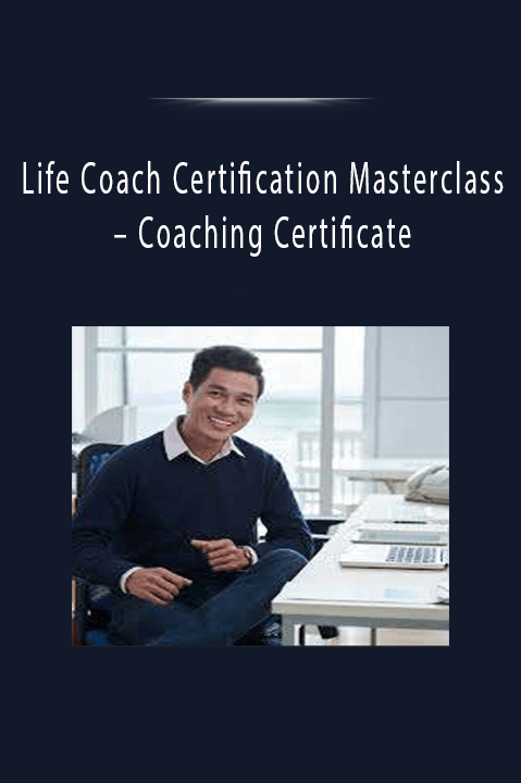 Coaching Certificate – Life Coach Certification Masterclass