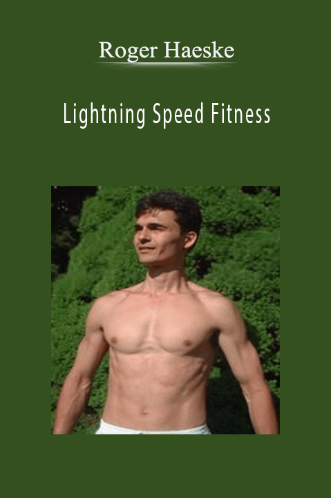 Roger Haeske – Lightning Speed Fitness