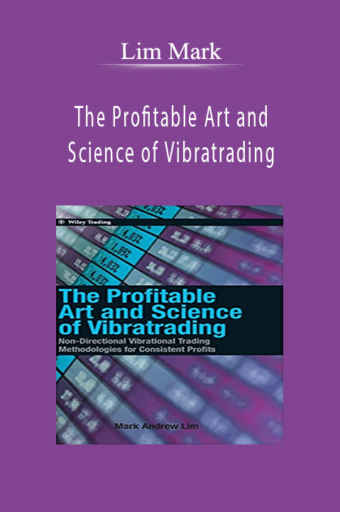 Lim Mark –The Profitable Art and Science of Vibratrading