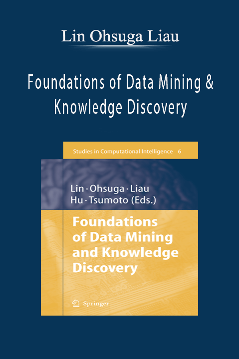 Foundations of Data Mining & Knowledge Discovery – Lin Ohsuga Liau