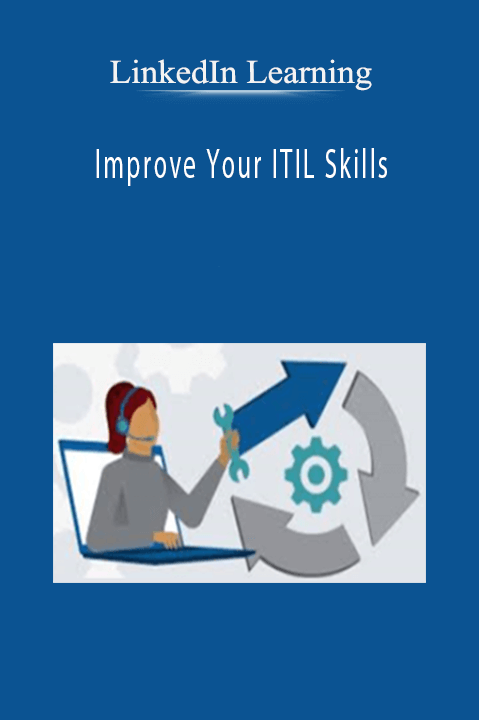 Improve Your ITIL Skills – LinkedIn Learning