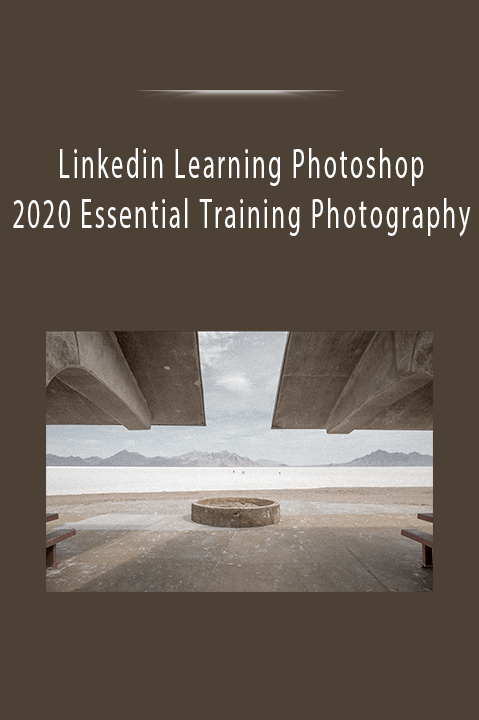 Linkedin Learning Photoshop 2020 Essential Training Photography