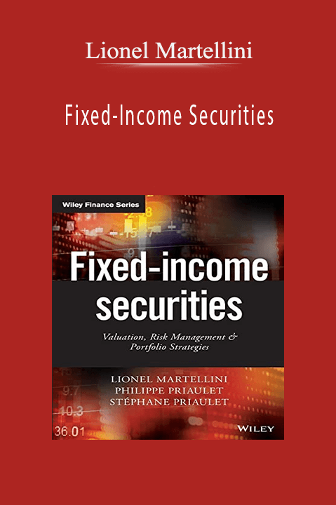 Fixed–Income Securities – Lionel Martellini