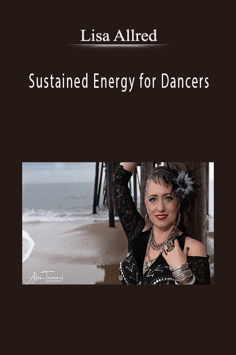 Sustained Energy for Dancers – Lisa Allred