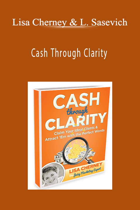 Cash Through Clarity – Lisa Cherney & Lisa Sasevich