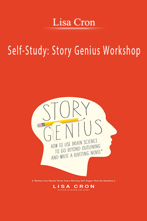 Self–Study: Story Genius Workshop – Lisa Cron